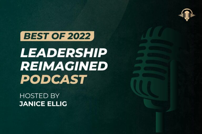 Leadership Reimagined Podcast - Best of 2022